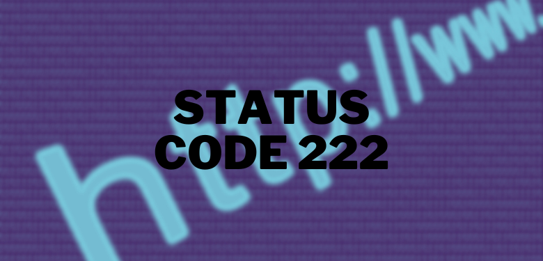 Code d'état 222