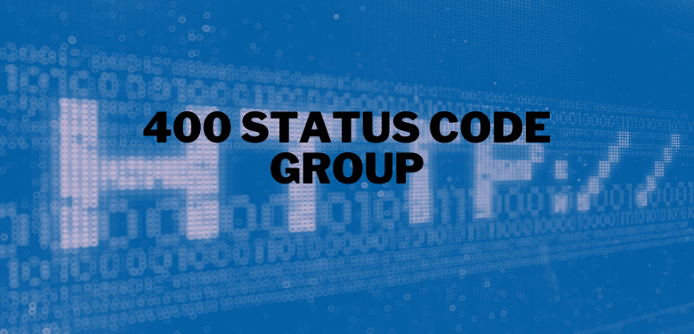 Groupe de codes d'état 400