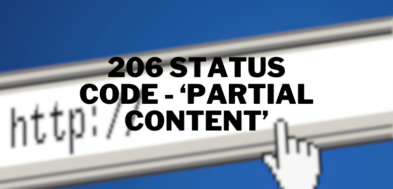 Código de status 206 - 'Conteúdo parcial'