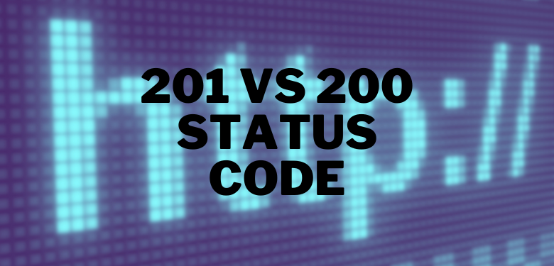 201 versus 200 statuscode