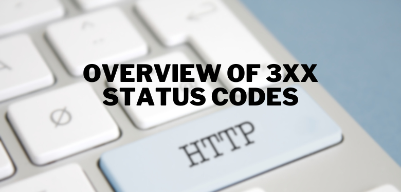 Overview of 3xx Status Codes