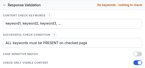 Response Validation section showing Content check keywords set to keyword1, keyword2, keyword3, a Successful check condition dropdown set to ALL keywords must be PRESENT on checked page, a Case sensitive match switch off, and a Check only visible content switch on