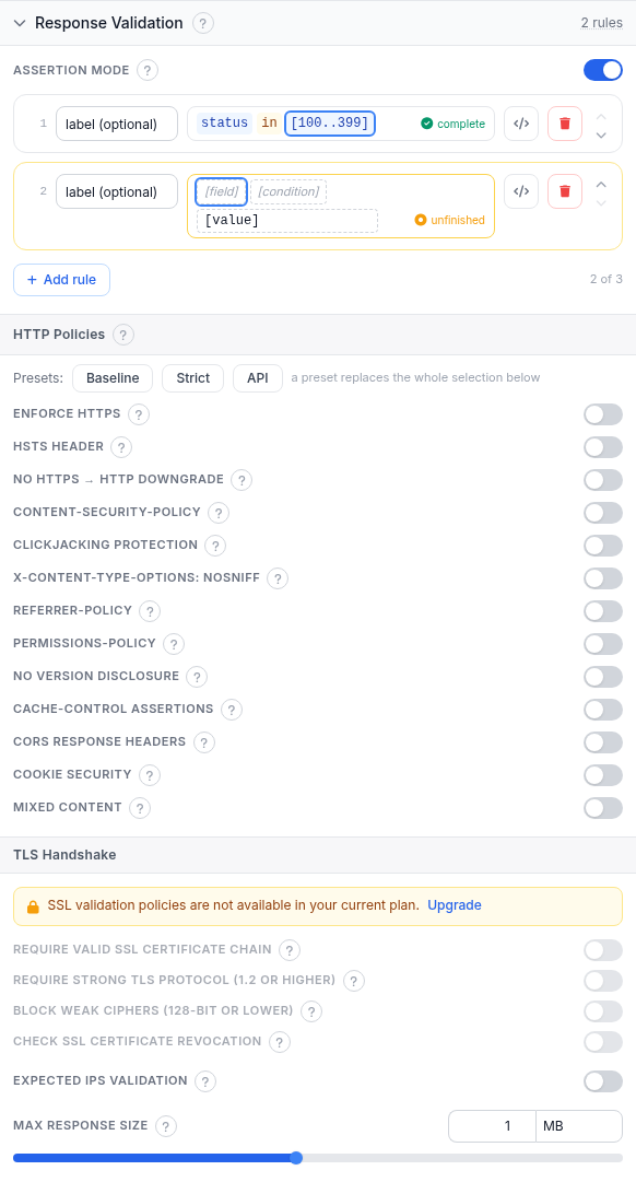 Response Validation panel with assertion mode turned on: two rules shown (status in 100..399, marked complete, and an empty second rule marked unfinished), followed by the HTTP Policies preset buttons and toggle list, and the TLS Handshake toggles grayed out behind an upgrade banner